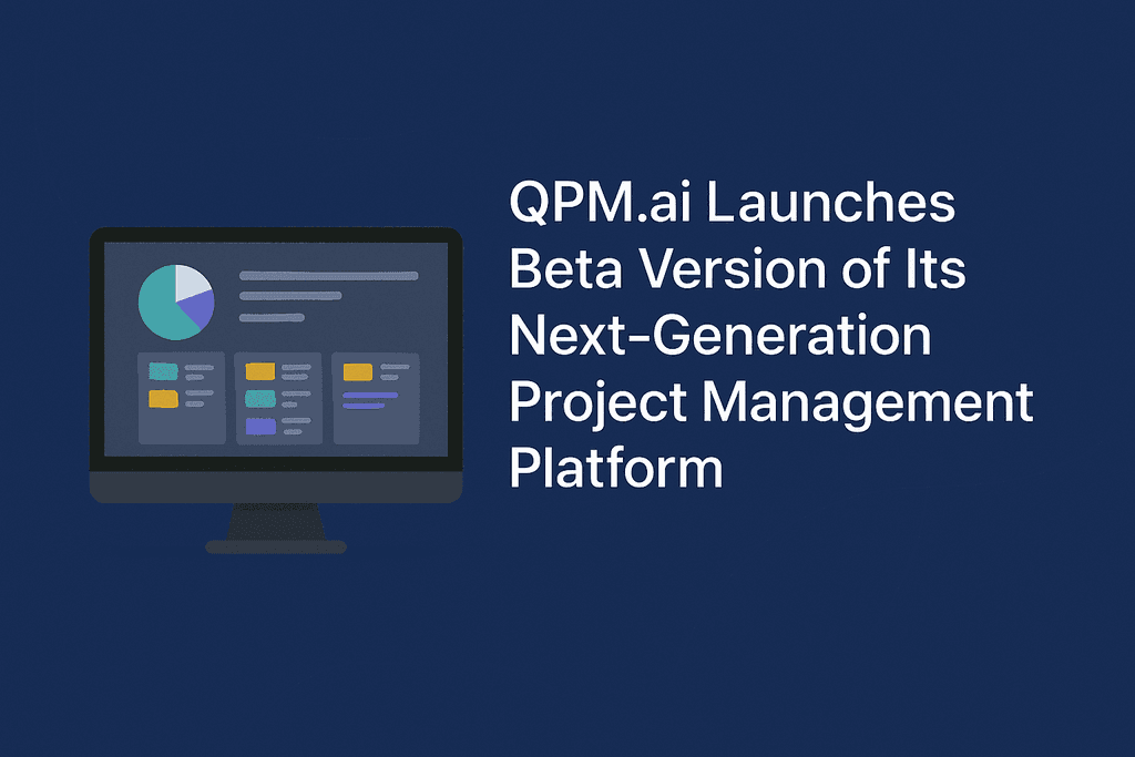 Next-Gen Project Management Beta Launch | QPM